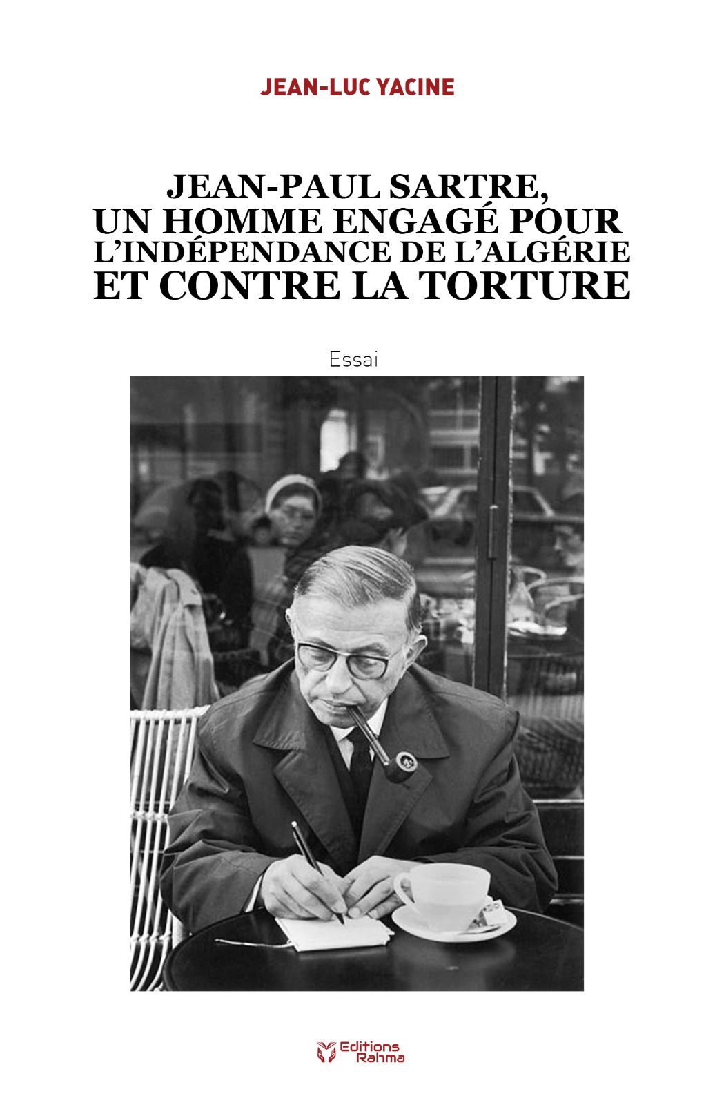 Jean-Paul Sartre, un homme engagé pour l’indépendance de l’algérie et contre la torture